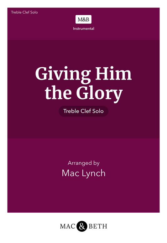 Giving Him the Glory
