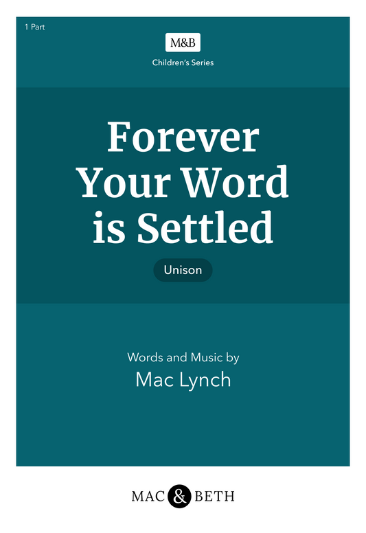 Forever Your Word is Settled