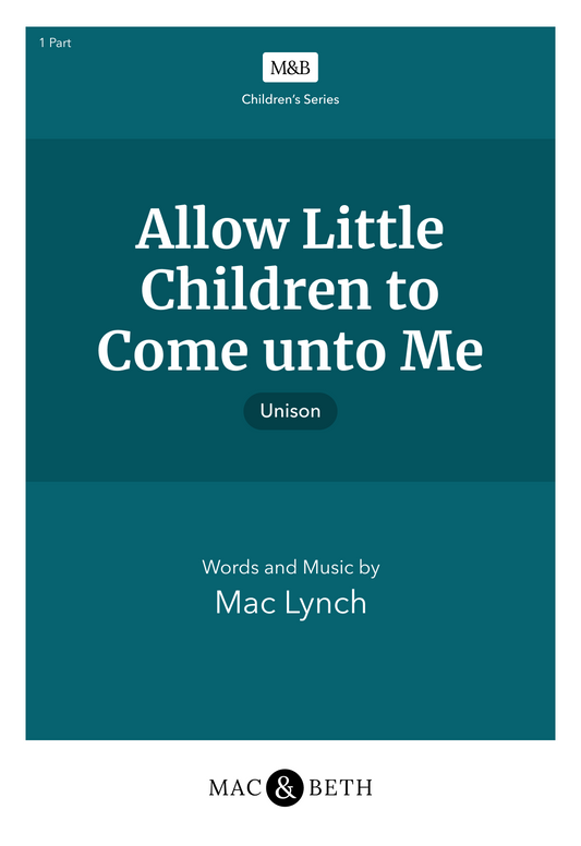 Allow Little Children to Come Unto Me