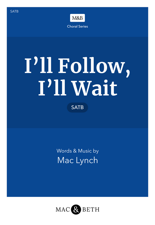 I'll Follow, I'll Wait