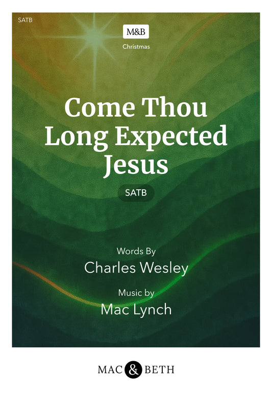 Come Thou Long Expected Jesus