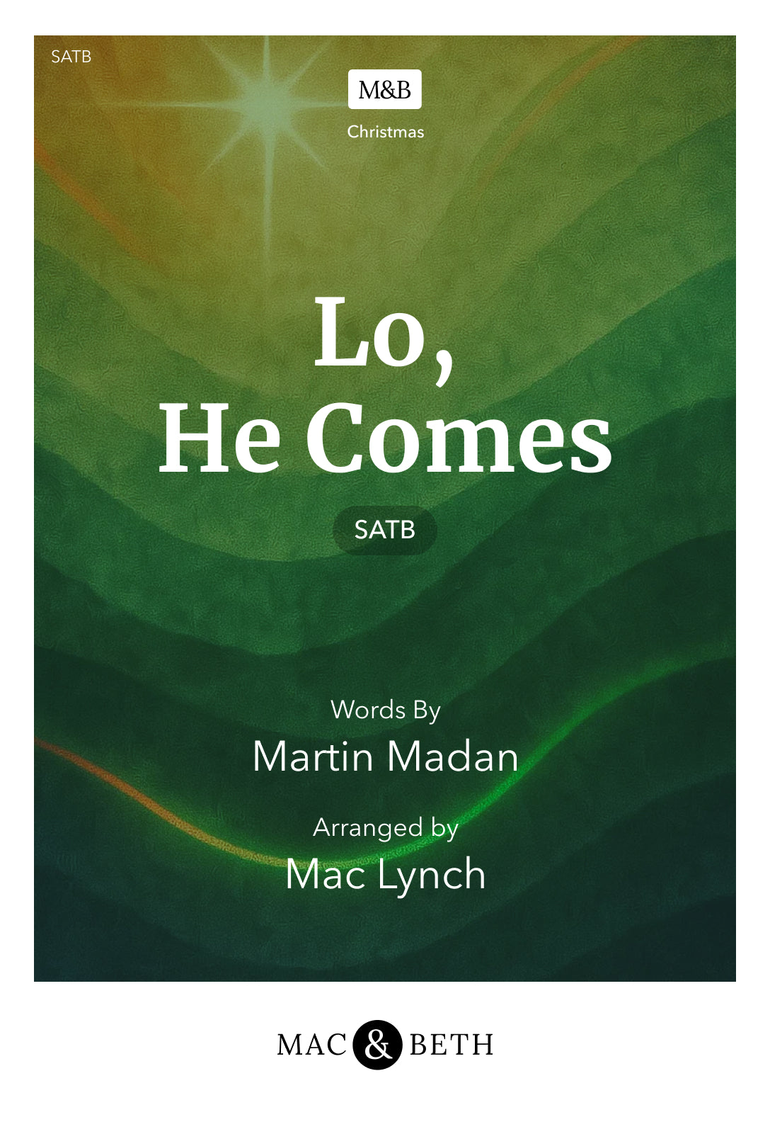 Lo, He Comes